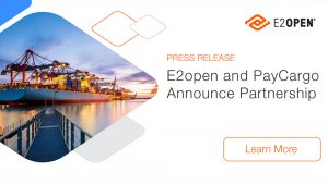 E2open and PayCargo Announce Partnership